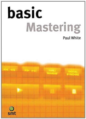 Basic Mastering (The Basic Series)