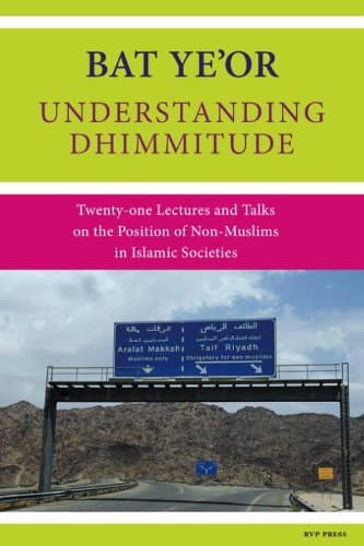Understanding Dhimmitude: twenty-one Lectures and Talks on the Position of Non-Muslims in Islamic Societies