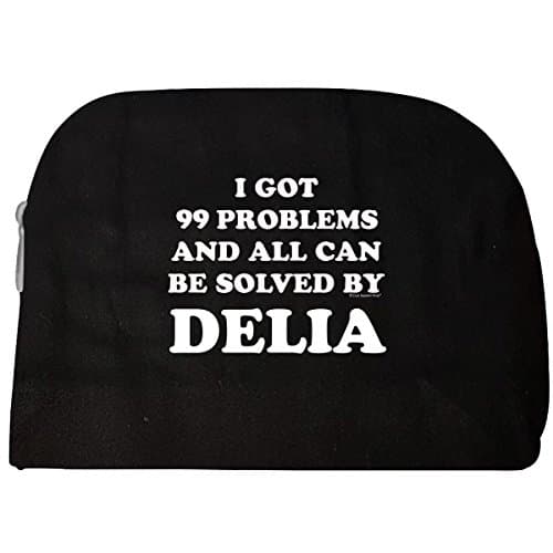 I Got 99 Problems But All Are Solved By Delia - Cosmetic Case