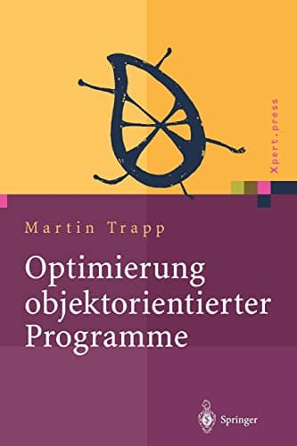Optimierung Objektorientierter Programme: Ubersetzungstechniken, Analysen Und Transformationen