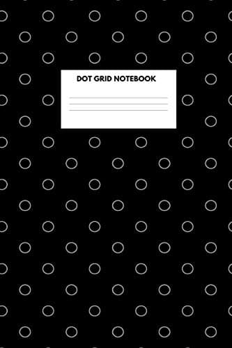 Dot Grid Notebook: For Art And Notes