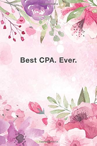 Best CPA. Ever: Cute Line Journal, Diary Or Notebook For best inspirational & motivational word quote Lovers. Paperback – February 22, 2020
