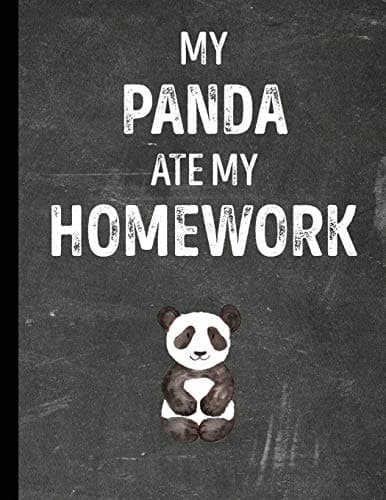 My Panda Ate My Homework: Notebook Journal Diary for Kids Students - Chalkboard Style - Large 8.5x11 Lined Ruled School Composition Book for Writing & Journaling (Funny Ate My Homework Gift Ideas)