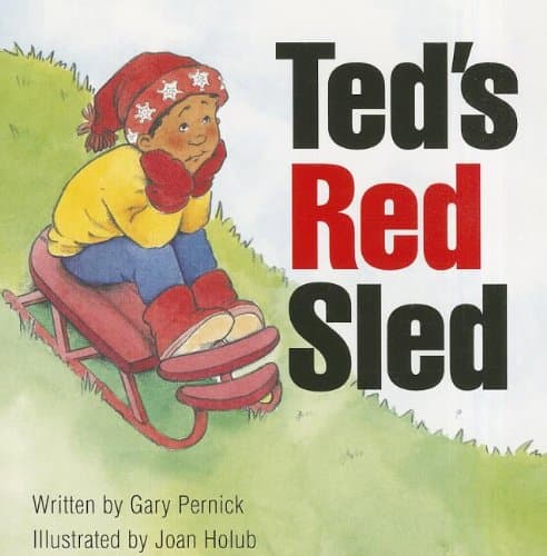 Ready Readers, Stage 1, Book 40, Ted's Red Sled, Single Copy (Celebration Press Ready Readers) Paperback – January 1, 1901