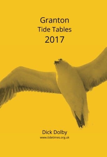 Granton Tide Tables 2017 Paperback – 23 Aug. 2016