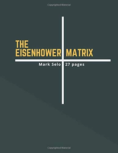 The Eisenhower Matrix: How To Be More Productive, Eliminate Time Wasting Activities, Task Management Through Notebook, Distinguish Between Urgent & ... Prioritization, Four Quadrant (My Own Plan)