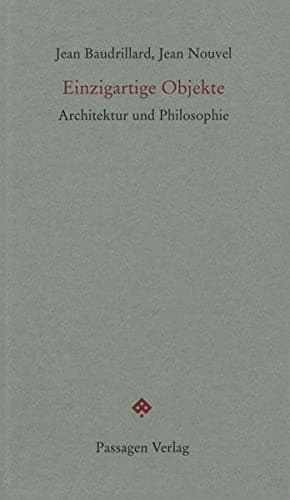 Einzigartige Objekte: Architektur und Philosophie