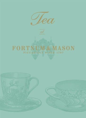 Tea at Fortnum & Mason Kindle Edition