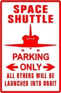 SPACE SHUTTLE PARKING sign street nasa