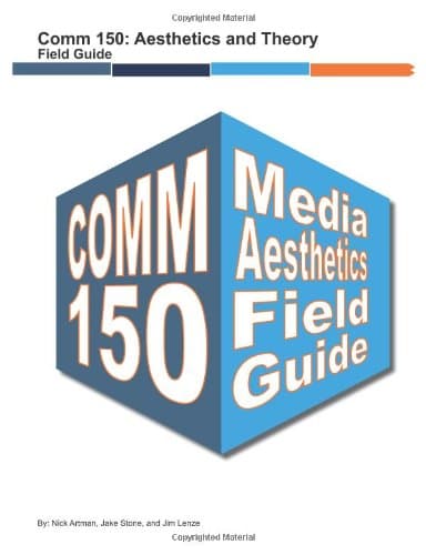 Comm 150 Media Aesthetics Field Guide