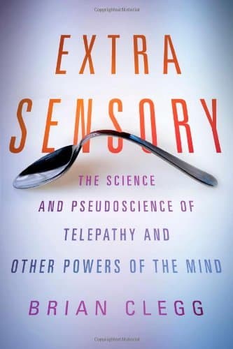 Extra Sensory by Brian Clegg (11-Jun-2013) Hardcover