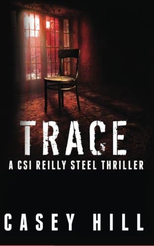 Trace: CSI Reilly Steel (Volume 6)