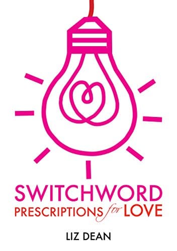 Switchword Prescriptions for Love Kindle Edition