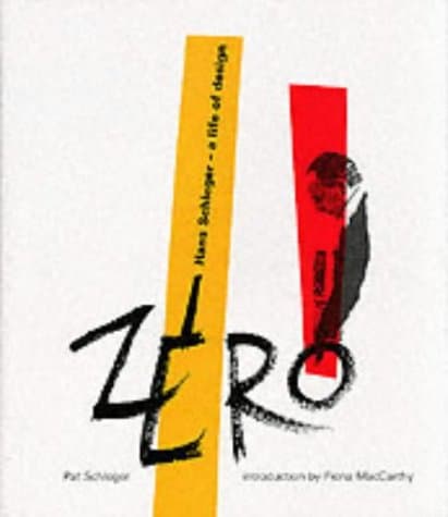 Zero: Hans Schleger - A Life of Design