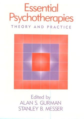 Essential Psychotherapies: Theory and Practice