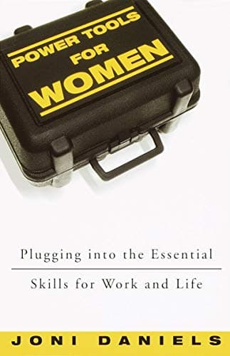 Power Tools for Women: Plugging into the Essential Skills for Work and Life Paperback – February 26, 2002