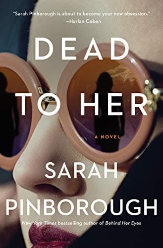Dead to Her: A Novel Kindle Edition