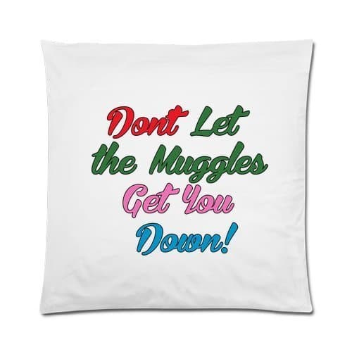 Dont Let the Muggles Get You Down Square Zippered Pillowcase Throw 16" x 16" (Two sides)