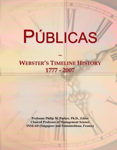 P¿blicas: Webster's Timeline History, 1777 - 2007 Paperback – 3 Jun. 2008