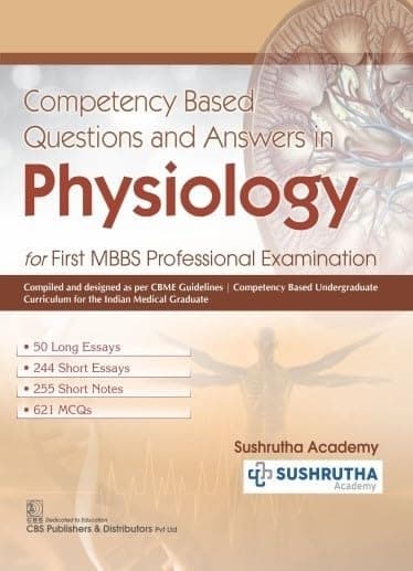 Competency Based Questions and Answers in Physiology: For First MBBS Professional Examination