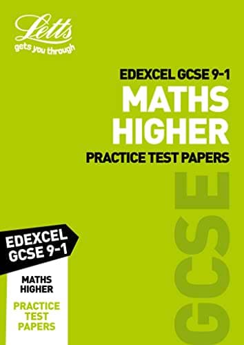Grade 9-1 GCSE Maths Higher Edexcel Practice Test Papers: GCSE Grade 9-1 (Letts GCSE 9-1 Revision Success)
