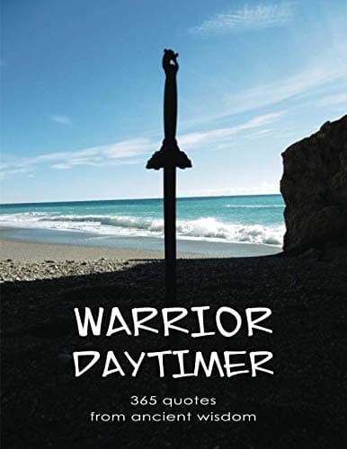 Warrior Daytimer: 365 Quotes of Ancient Wisdom