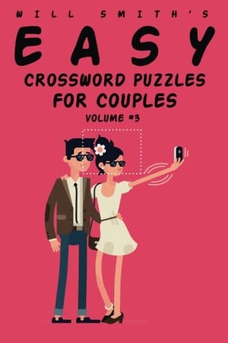 Will Smith Easy Crossword Puzzles For Couples - Vol. 3 (The Lite & Unique Jumbo Crossword Puzzle Series)