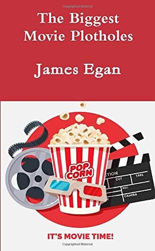 The Biggest Movie Plotholes