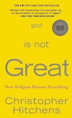 God Is Not Great : How Religion Poisons Everything