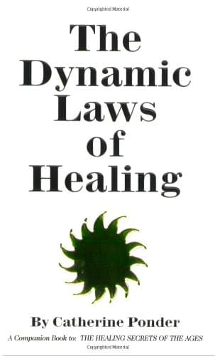 Dynamic Laws of Healing: Revised and Updated Edition