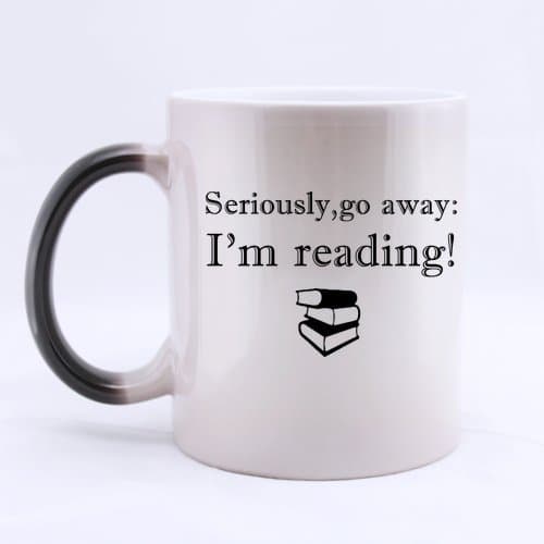 Creative Design Funny Quotes "Go Away,I'm Reading" Morphing Ceramic Material Mug -Two Sides