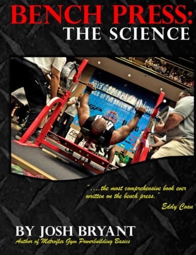 Bench Press: The Science Paperback – February 7, 2014