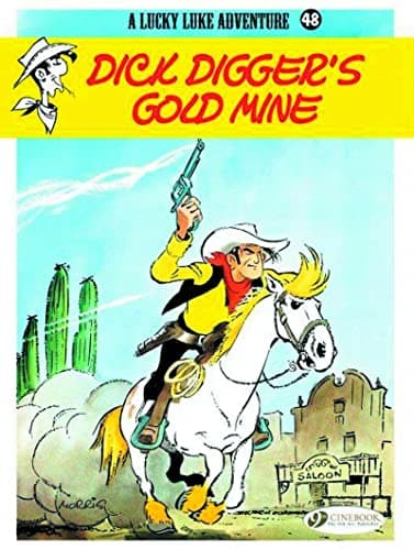 Dick Digger's Gold Mine (Volume 48) (Lucky Luke, 48)
