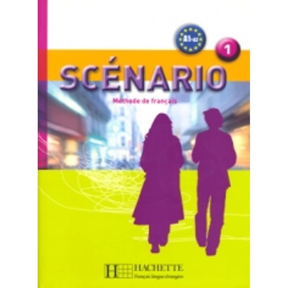 Scenario 1: Methode De Francais A1>A2 (French Edition)