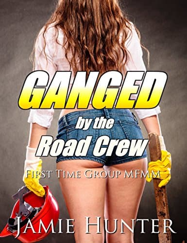 Ganged - by the Road Crew: First Time Group MFMM
