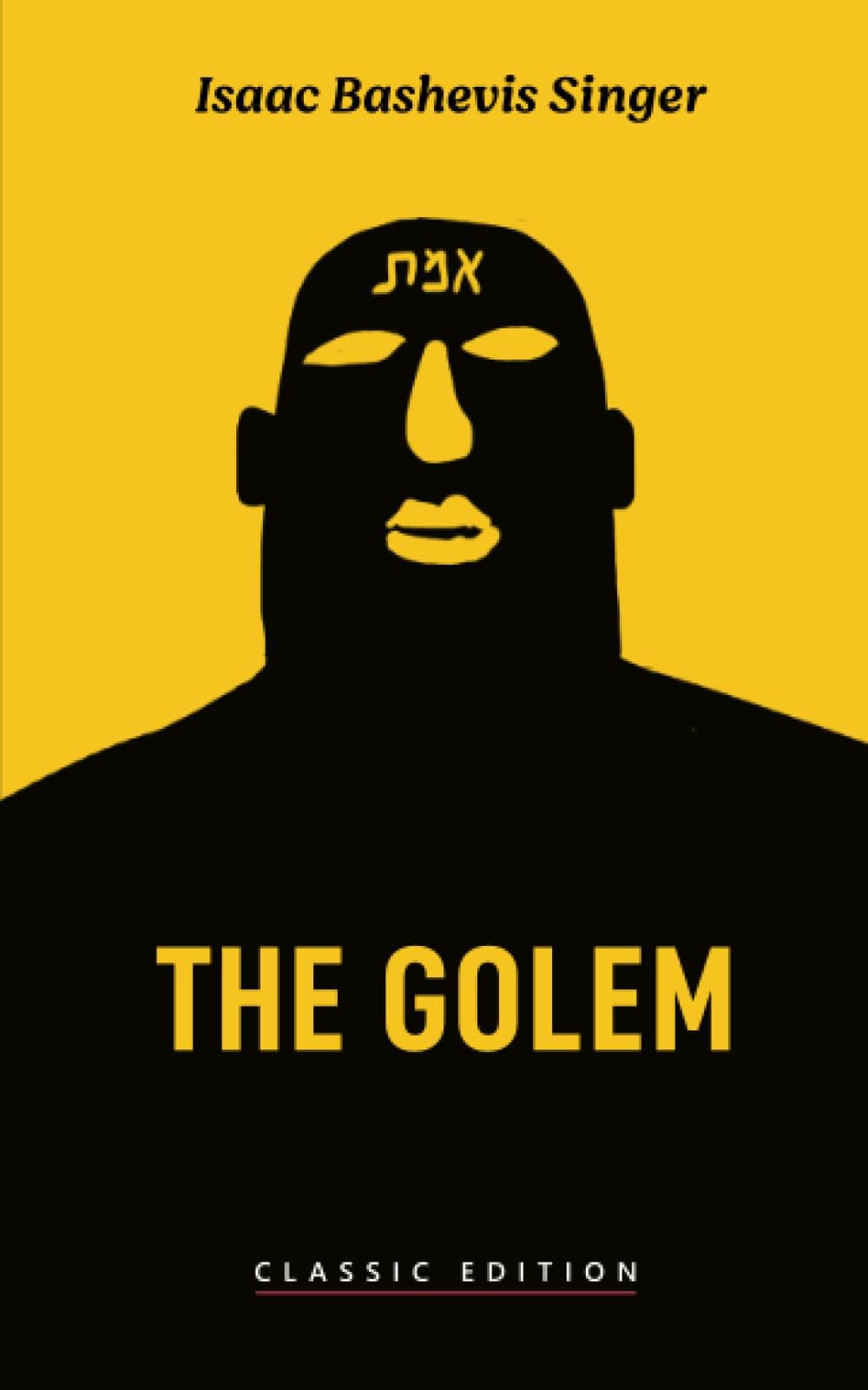 The Golem (Isaac Bashevis Singer: Classic Editions)