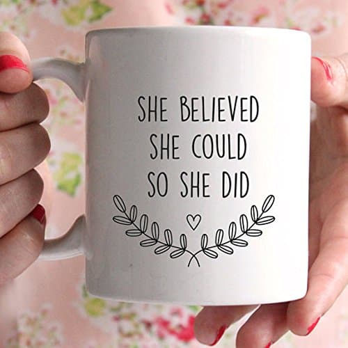 She Believed She Could So She Did Quotes Coffee Mug Perfect For Any Woman Printed Mug Funny 11 Oz. Mug