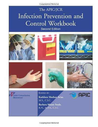 The APIC/JCR Infection Prevention and Control Workbook, Second Edition (APIC/JCAHO Inf Control)