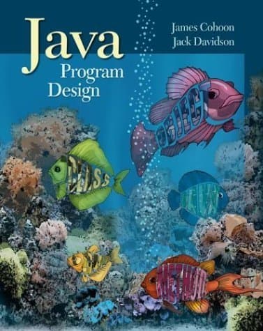 Java 1.5 Program Design 1st edition by Cohoon, James P, Davidson, Jack W (2004) Paperback