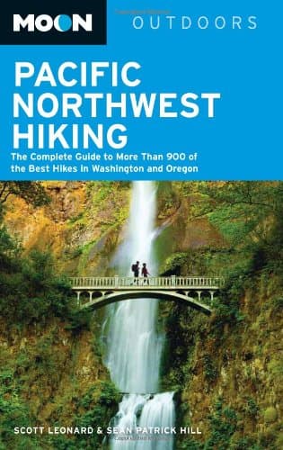 Moon Pacific Northwest Hiking (6th ed): The Complete Guide to More Than 900 of the Best Hikes in Washington and Oregon