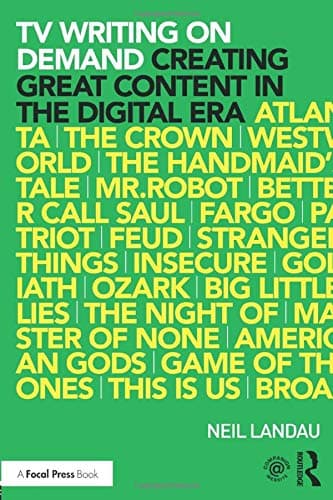 TV Writing On Demand: Creating Great Content in the Digital Era