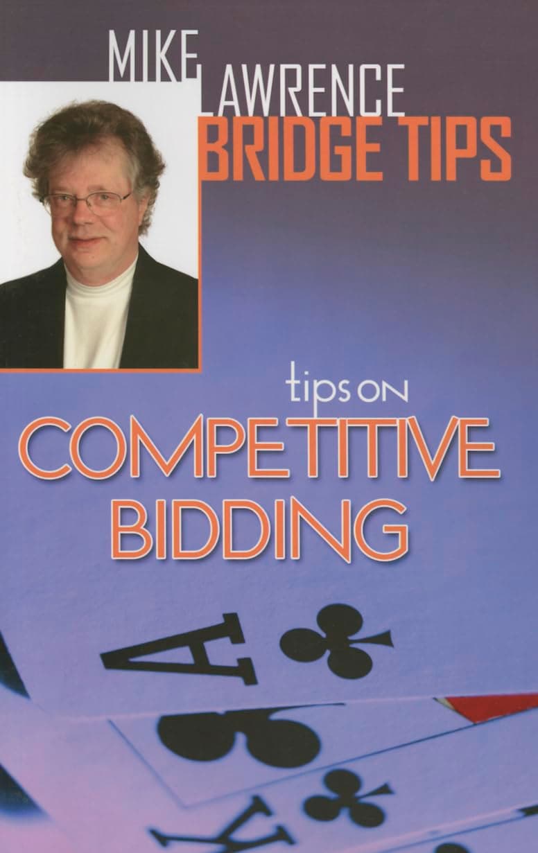 Tips on Competitive Bidding (Mike Lawrence Bridge Tips) Paperback – July 15, 2015