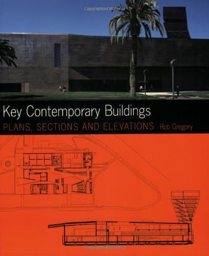 Key Contemporary Buildings: Plans, Sections and Elevations (Key Architecture Series)