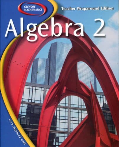 Algebra 2: Teachers Wraparound Edition Teachers Guide Edition