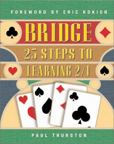 Bridge: 25 Steps to learning 2/1 Paperback – July 1, 2002