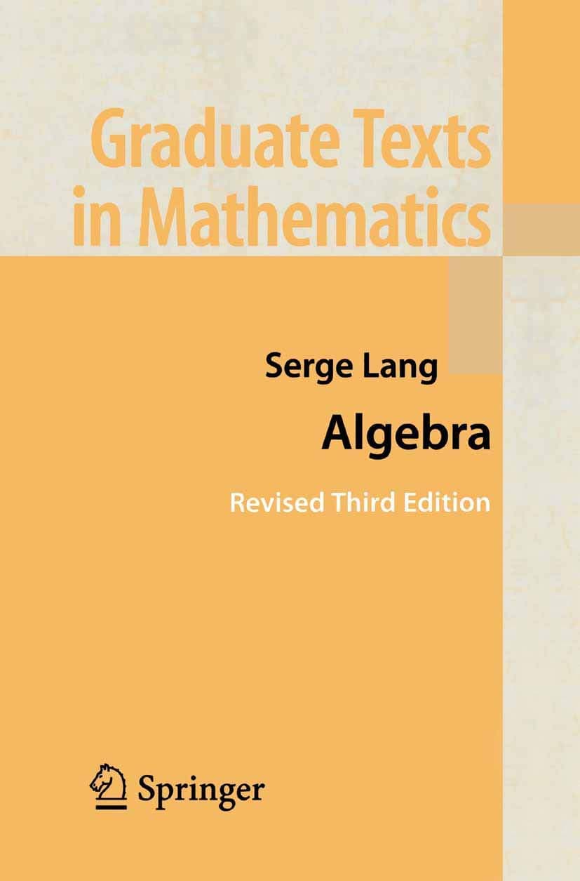 Algebra: 211 (Graduate Texts in Mathematics, 211)