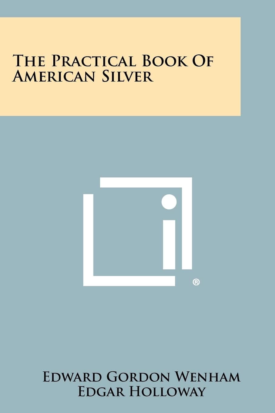 The Practical Book of American Silver