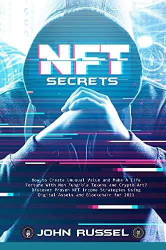 NFT SECRETS : HOW PEOPLE ARE MAKING MASSIVE 100X GAINS FROM NON FUNGIBLE TOKENS AND CRYPTO ART | DISCOVER MY TOP PICKS FOR 2021 AND THE EASIEST WAY TO TURN YOUR ART INTO AN NFT!