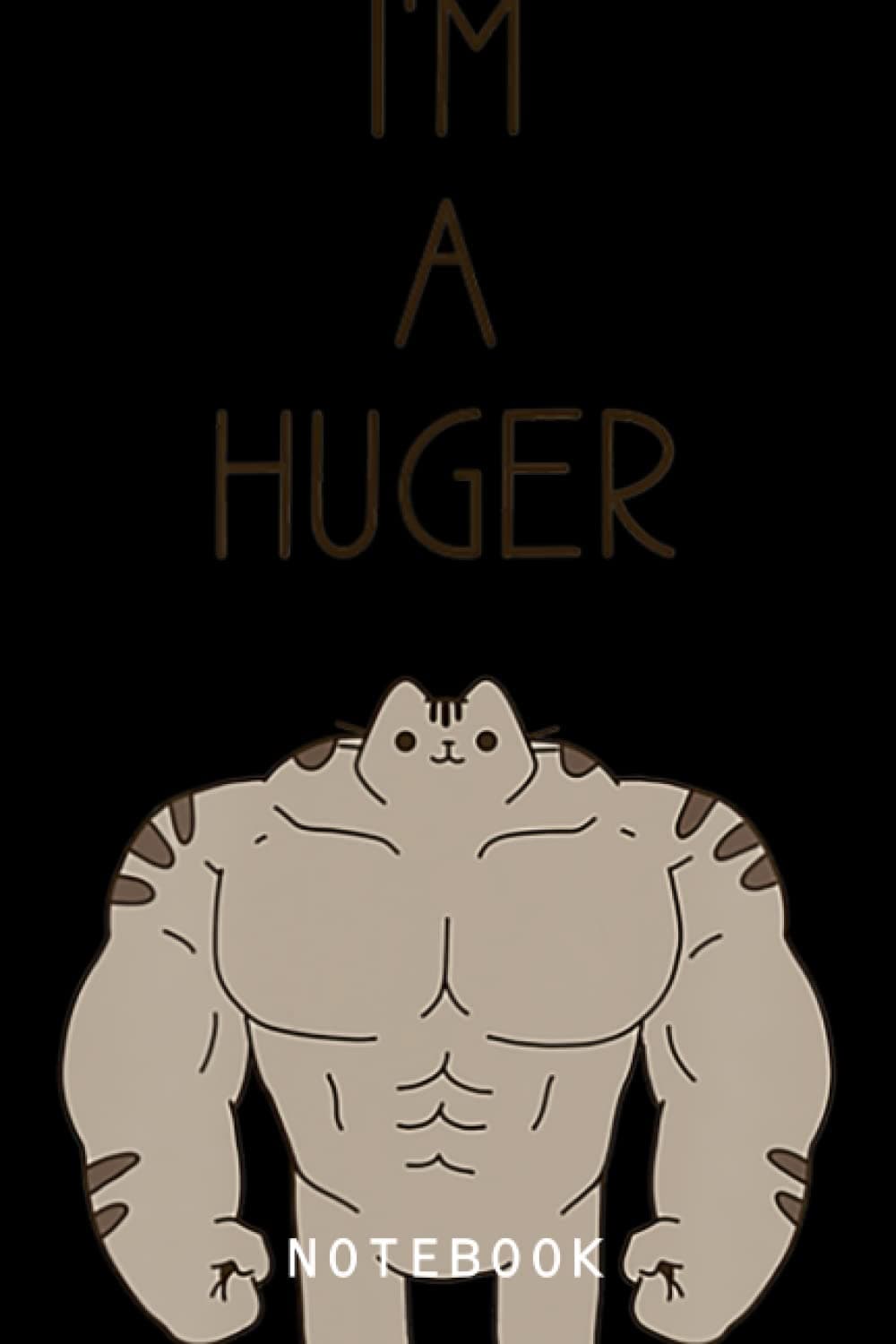 I'm A Huger Cat Kitty Funny Quotes Journal Notebook: Lined 6x9 120 Pages Notebook, Cute Anime Girl Diary Or Notepad For Sketching And Writing, Gift For All Anime Lovers