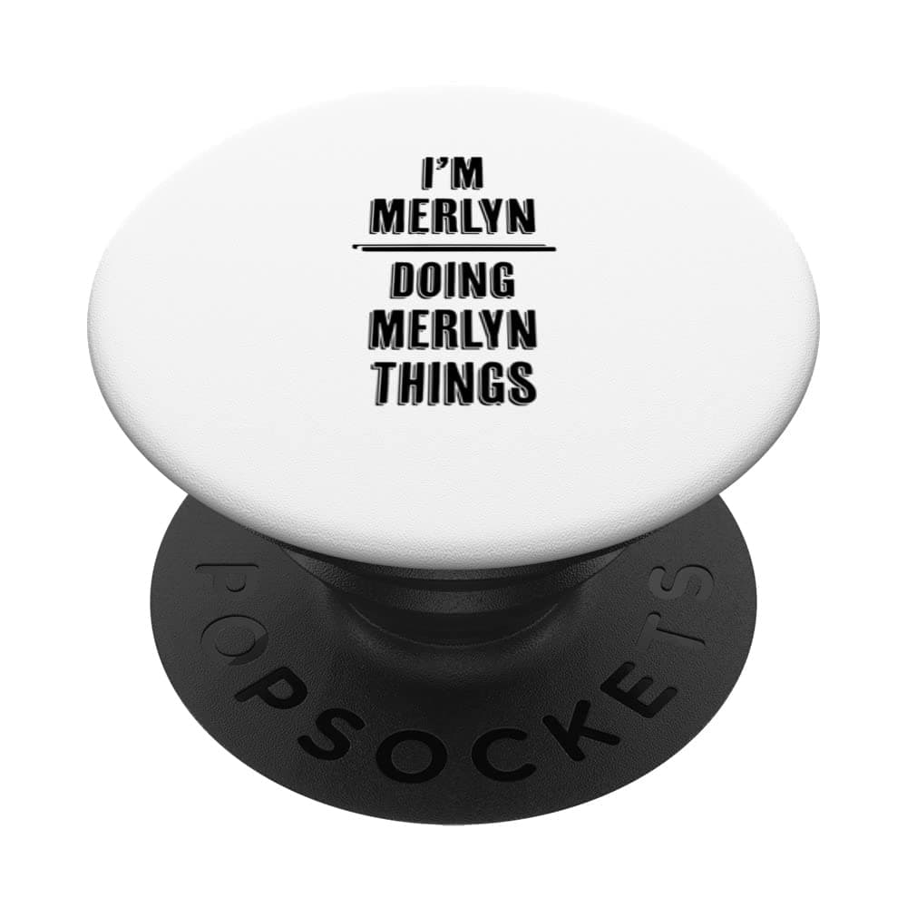 I'm MERLYN Doing MERLYN Things | Funny Cute - First Name - PopSockets Swappable PopGrip